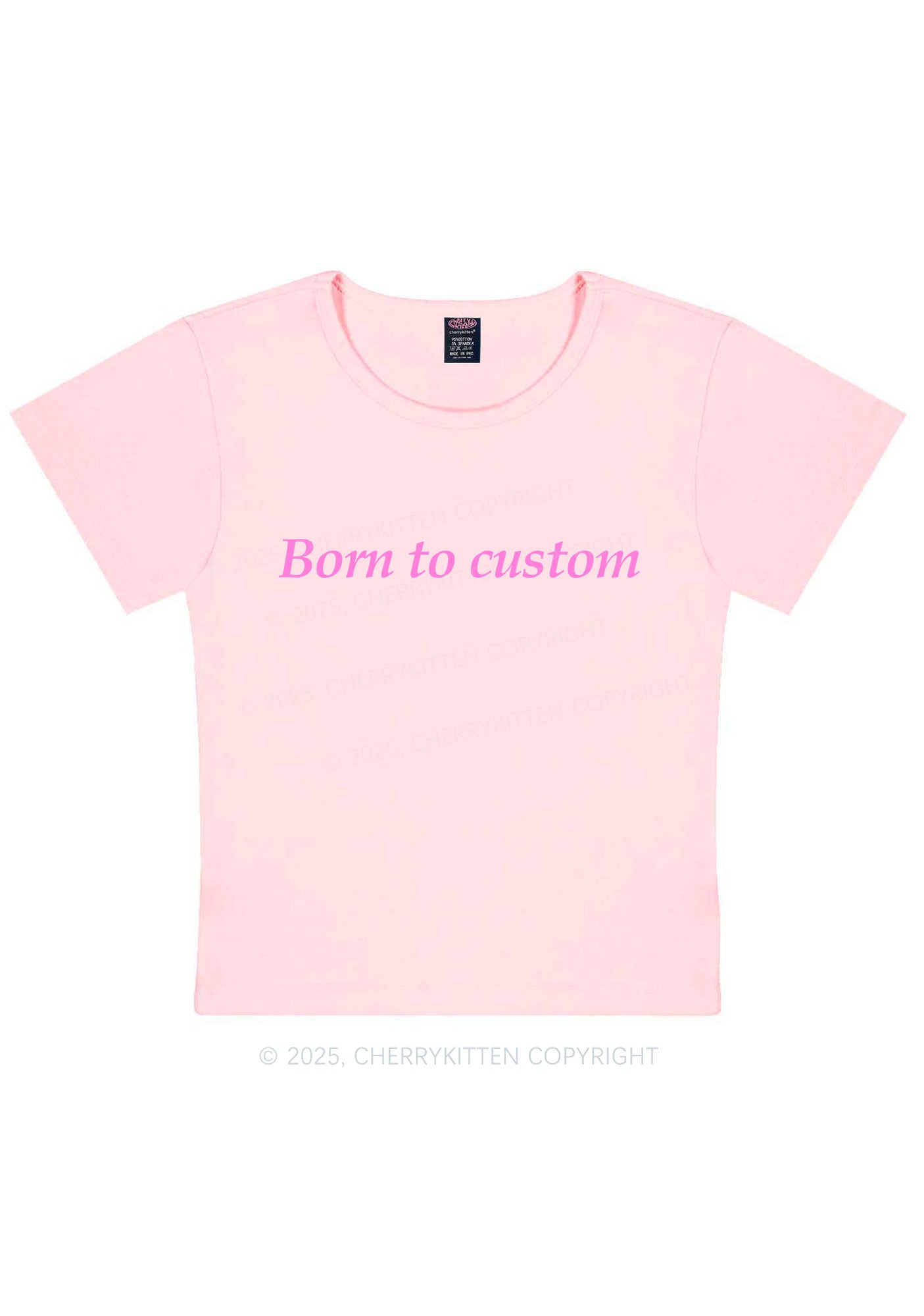Born To Custom Y2K Baby Tee Cherrykitten