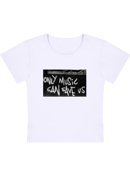 Only Music Can Save Us Y2K Baby Tee