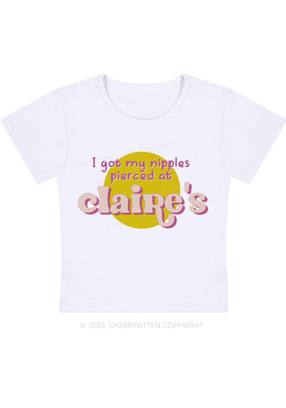 I Got Pierced At Claire's Y2K Baby Tee Cherrykitten