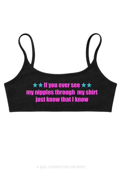 If You Ever See My Shirt Y2K Super Crop Cami Cherrykitten