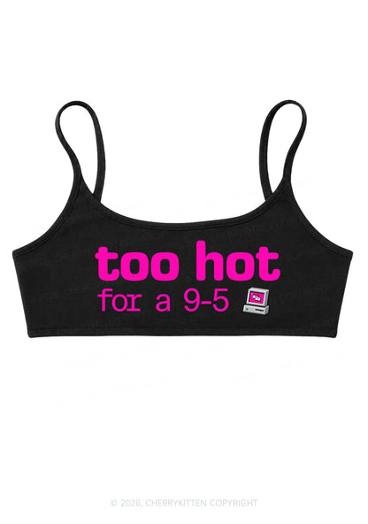 Too Hot For Nine To Five Y2K Super Crop Cami Cherrykitten
