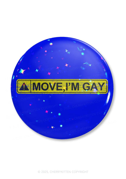Move Im Gay Pride 1Pc Y2K Pin Badge Cherrykitten