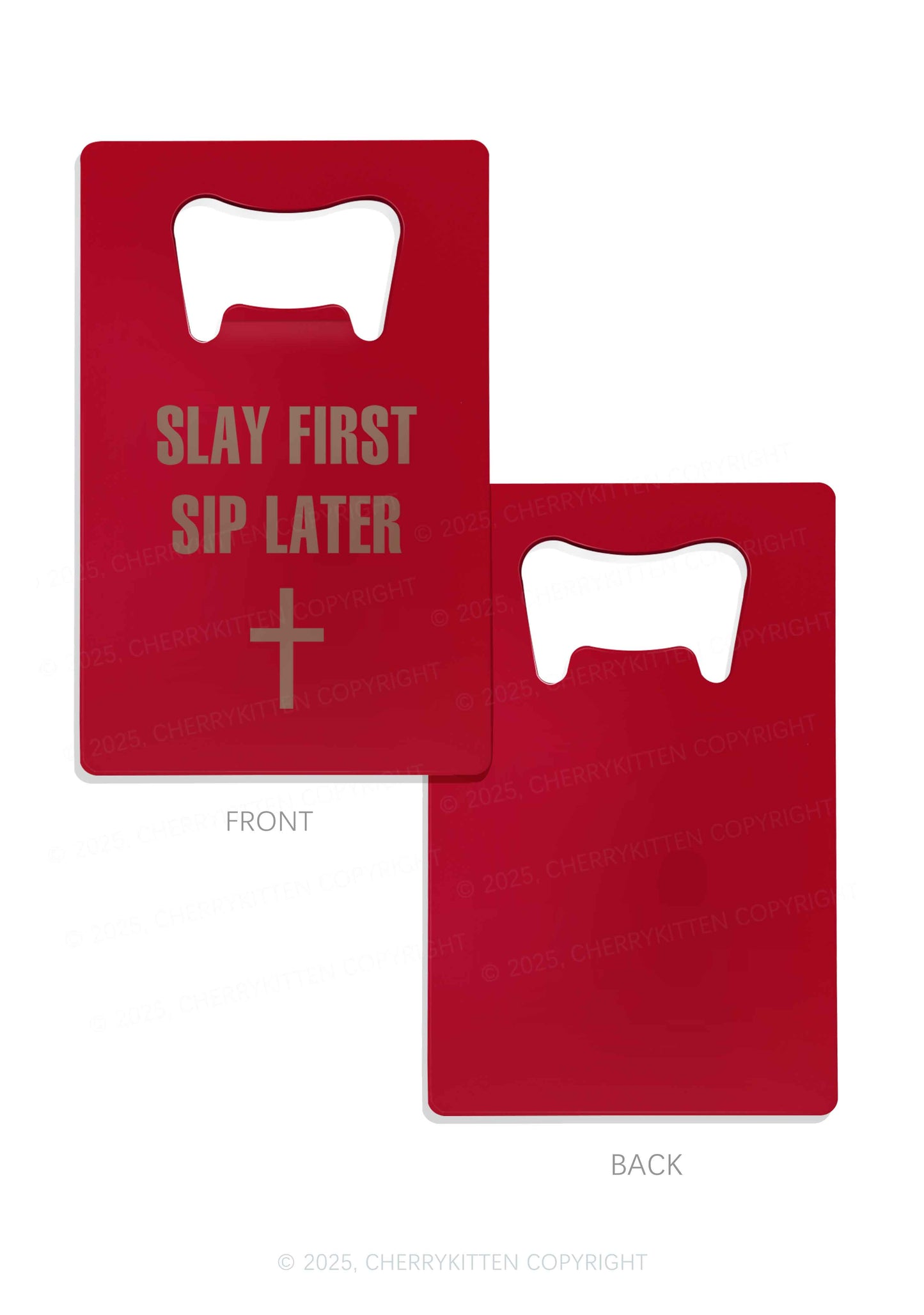 Slay First Sip Later Y2K Credit Card Bottle Openers Cherrykitten