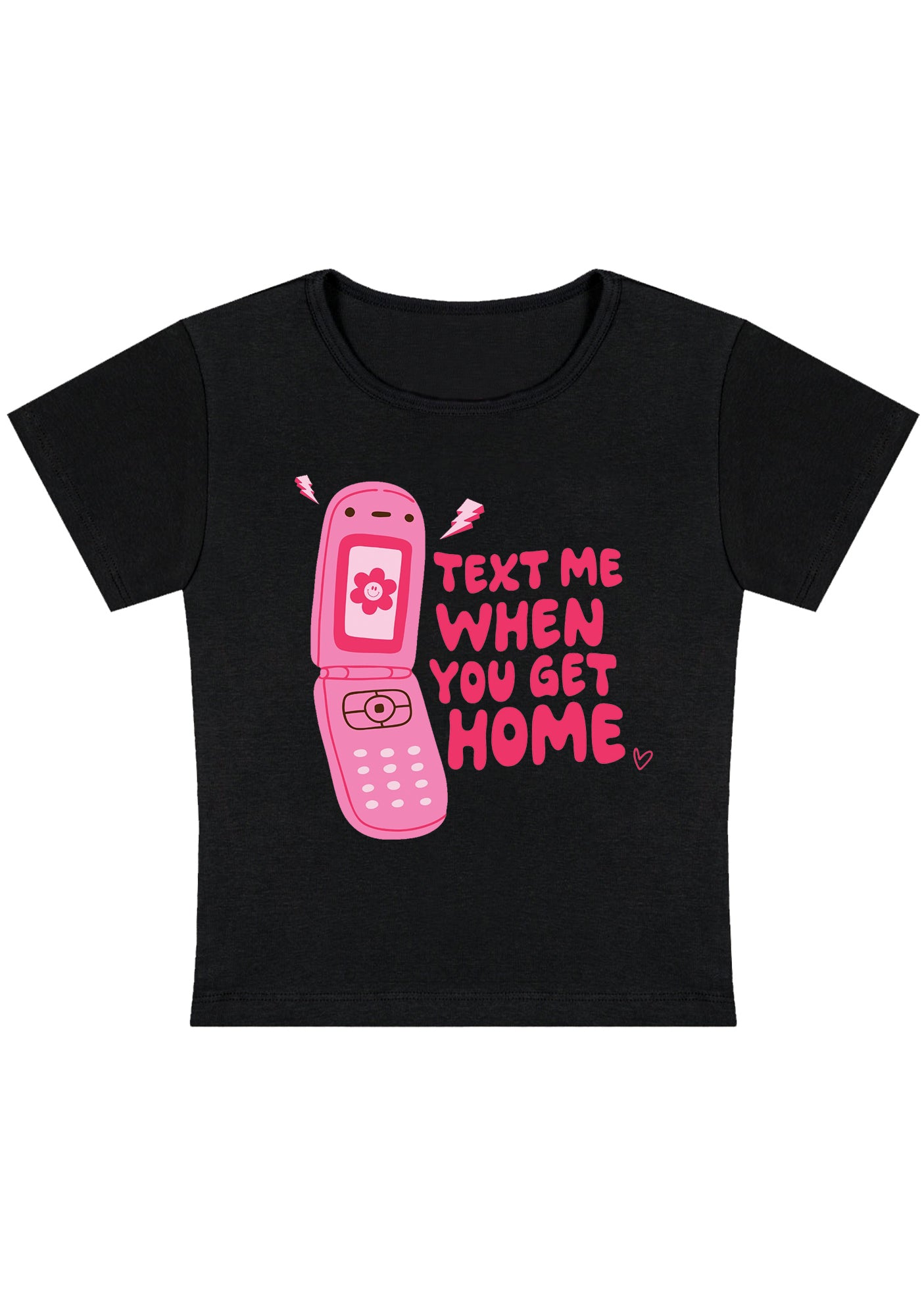 Text Me When You Get Home Y2K Baby Tee