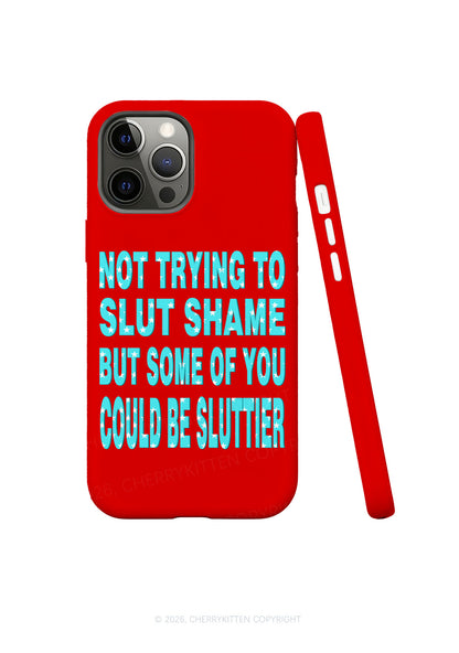Not Trying To Slxt Shame Y2K Phone Case Cherrykitten