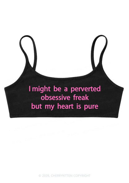 I Might Be A Perverted Obsessive Freak Y2K Super Crop Cami Cherrykitten