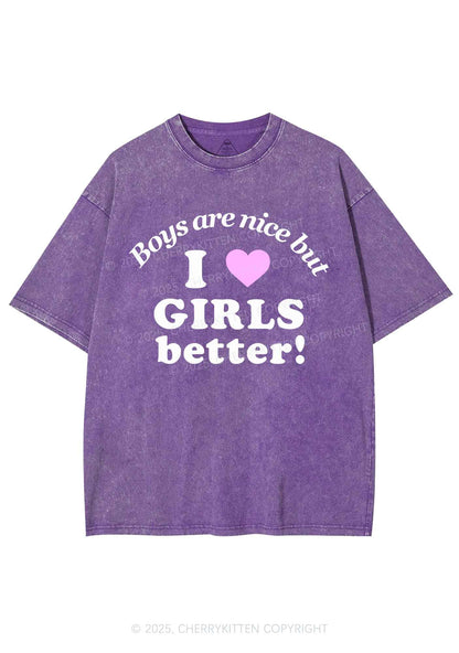 I Love Girls Better Pride Y2K Shirts Washed Tee Cherrykitten