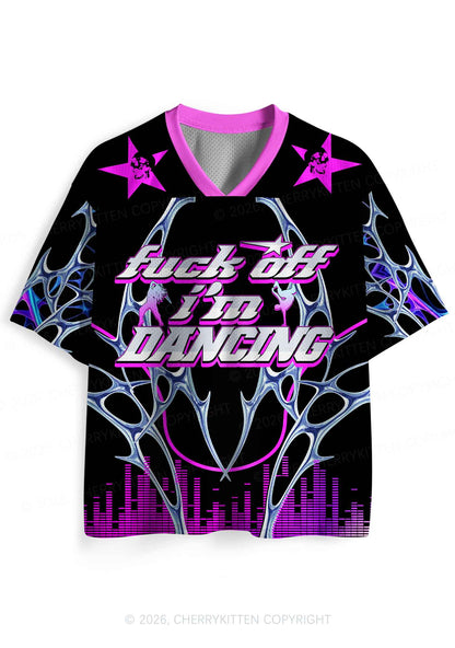 Fxxk Off Im Dancing Y2K Sport Jersey Shirts Cherrykitten
