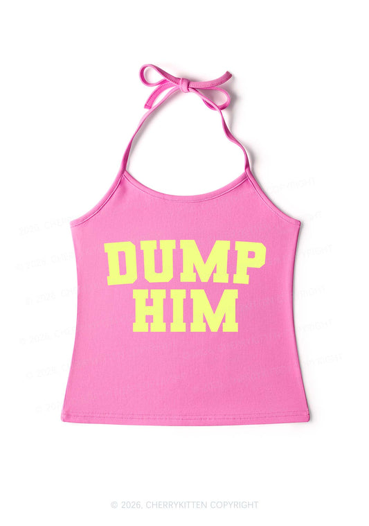 Dump Him Y2K Halter Neck Cami Cherrykitten