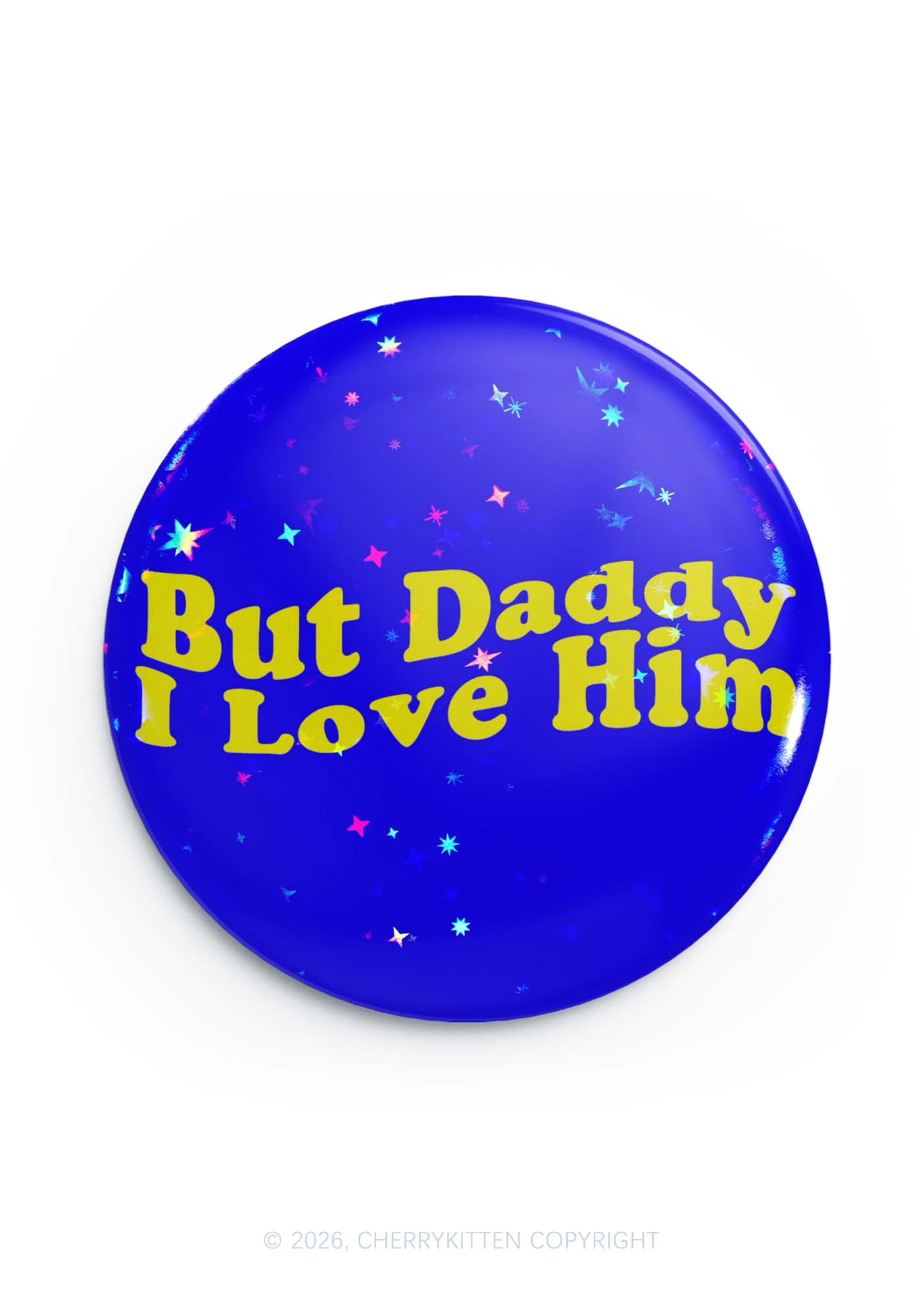 But Daddy I Love Him Pride 1Pc Y2K Pin Badge Cherrykitten