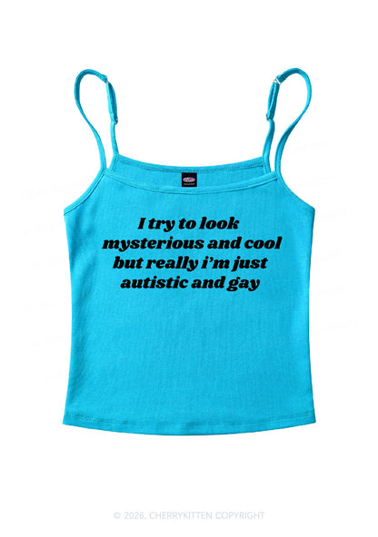 Im Just Autistic And Gay Pride Y2K Spaghetti Strap Cami Cherrykitten