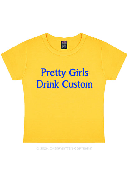 Pretty Girls Drink Custom Y2K Baby Tee Cherrykitten