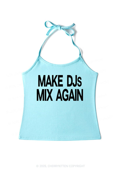 Make DJs Mix Again Y2K Halter Neck Cami Cherrykitten