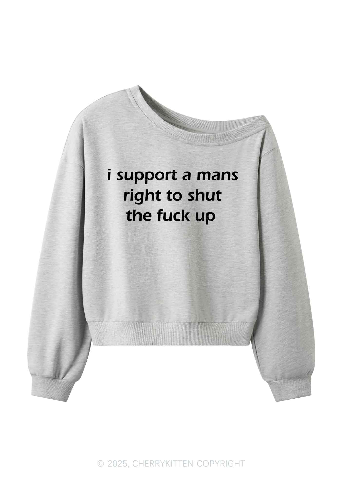 I Support A Mans Right Y2K Off Shoulder Sweatshirts Cherrykitten