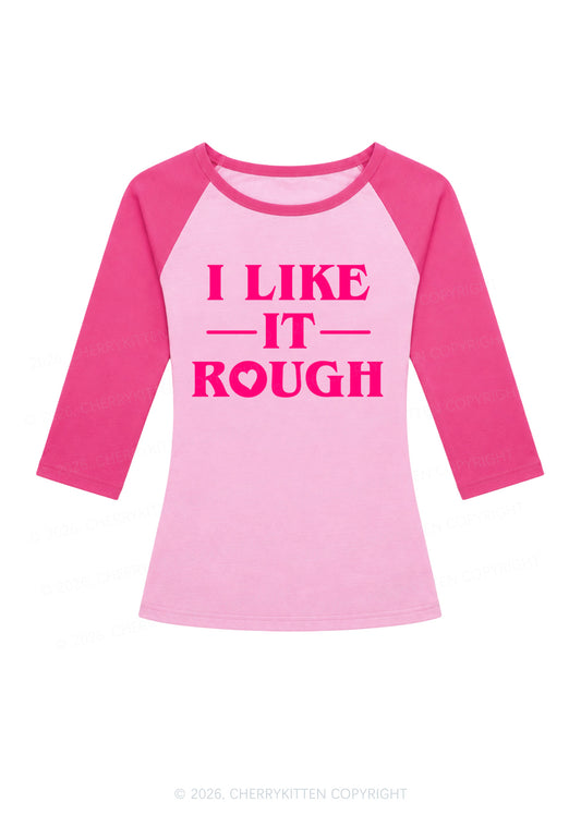 I Like It Rough Y2K Raglan Sleeve Top Cherrykitten