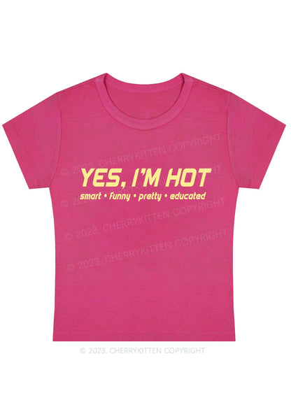 Curvy I'm Hot Smart Funny Pretty Educated Y2K Baby Tee Cherrykitten
