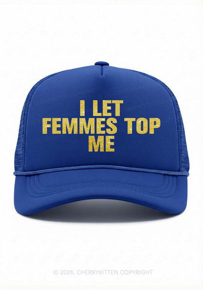 Glitter I Let Femmes Top Me Pride Y2K Trucker Hat Cherrykitten