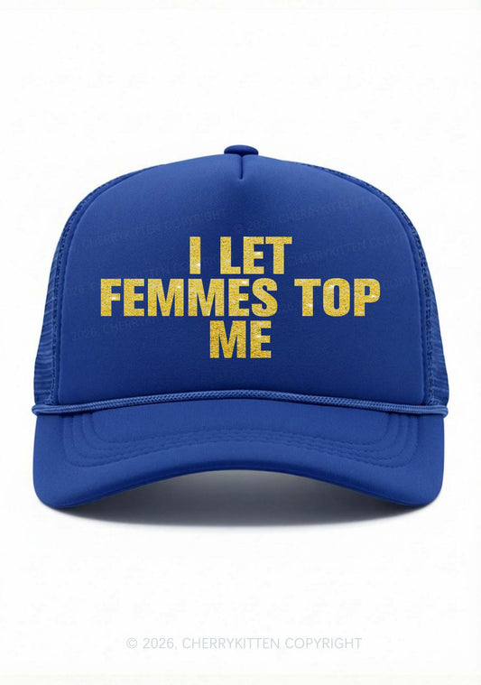 Glitter I Let Femmes Top Me Pride Y2K Trucker Hat Cherrykitten