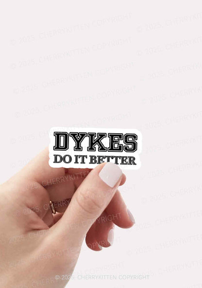 Dykes Do It Better Pride 1Pc Y2K Sticker Cherrykitten