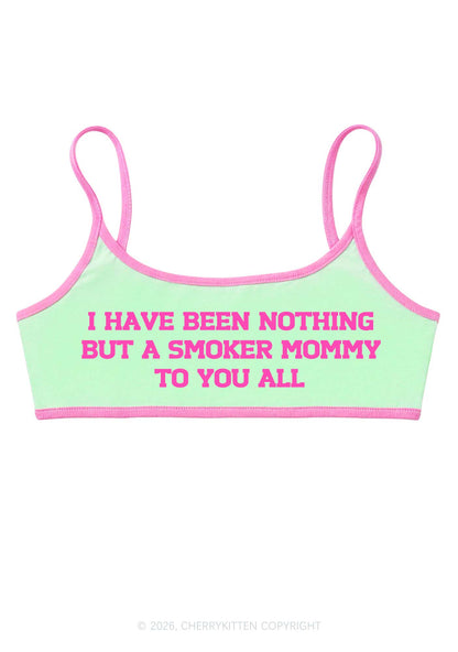 I Have Been A Smoker Mommy Y2K Super Crop Cami Cherrykitten