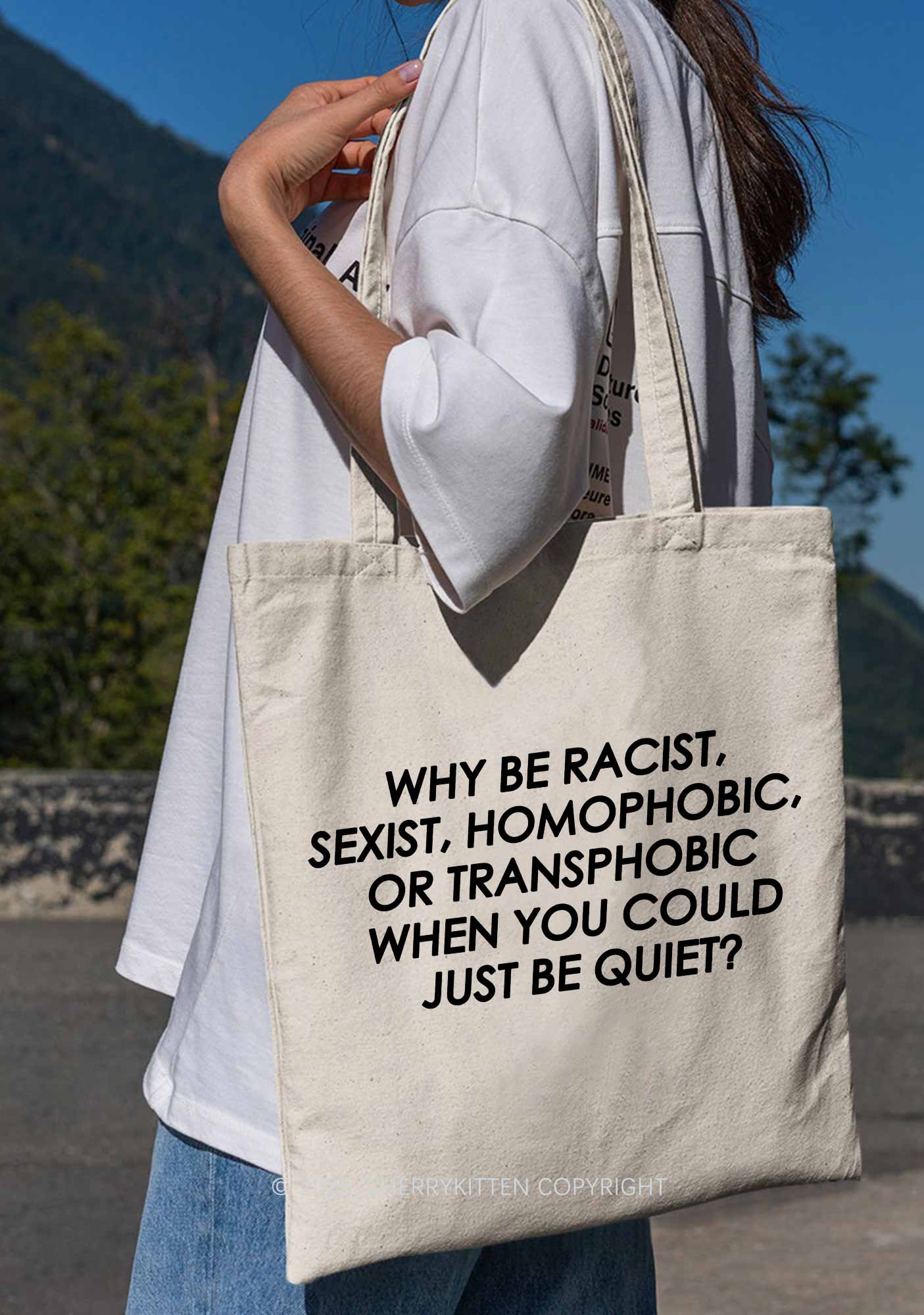 Why Be Racist Sexist Homophobic Or Transphobic Pride Y2K Canvas Tote Bag Cherrykitten