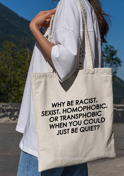 Why Be Racist Sexist Homophobic Or Transphobic Pride Y2K Canvas Tote Bag Cherrykitten