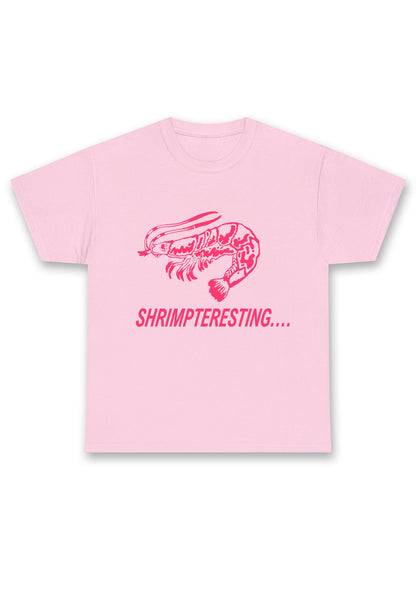 Shrimp Teresting Chunky Shirt
