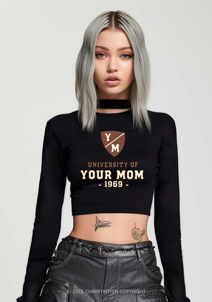 University Of Your Mom 1969 Long Sleeve Crop Top Cherrykitten