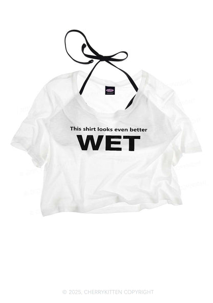 This Shirt Looks Better Wet Y2K Sheer Crop Tee Cherrykitten