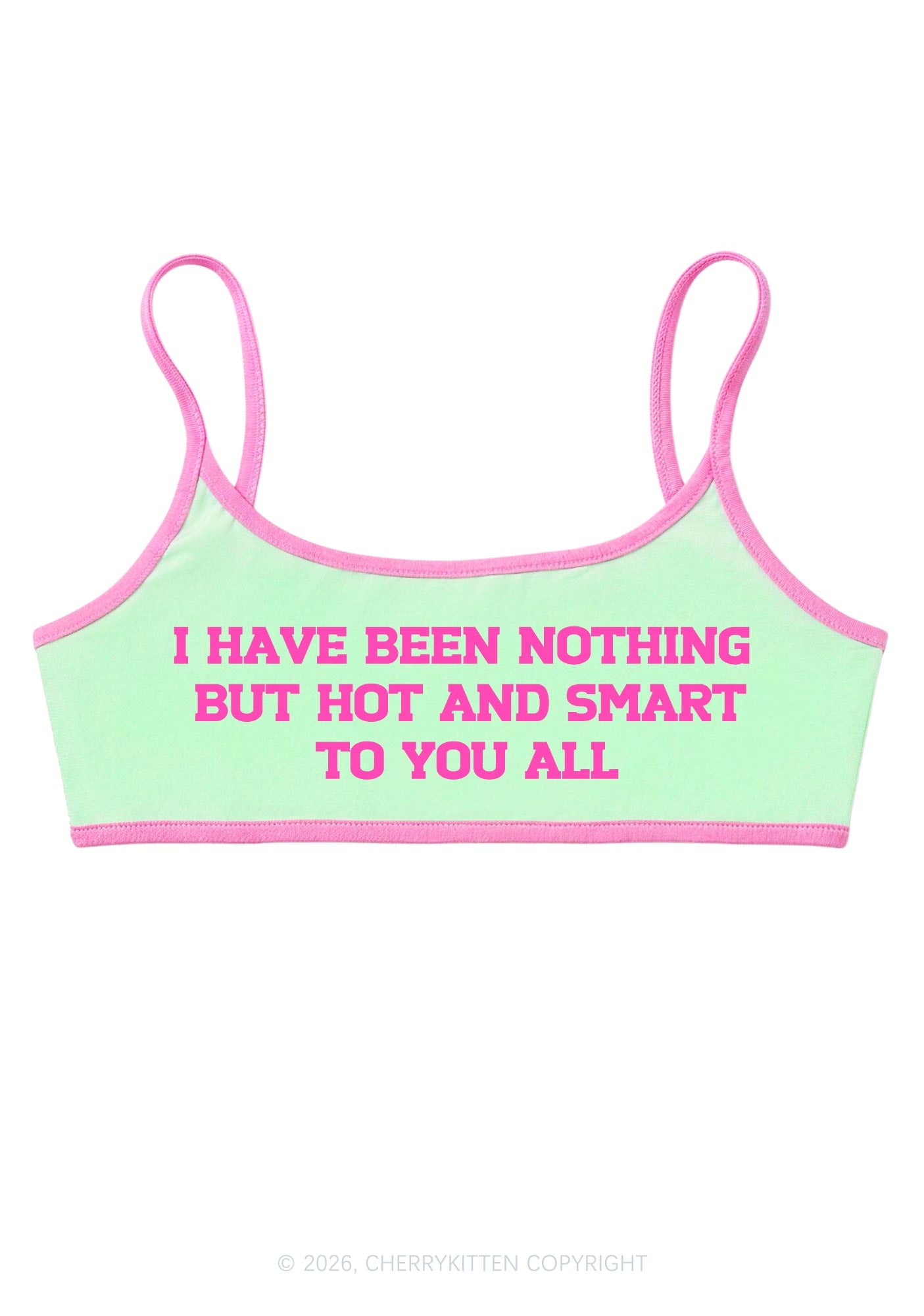 I Have Been Hot And Smart Y2K Super Crop Cami Cherrykitten