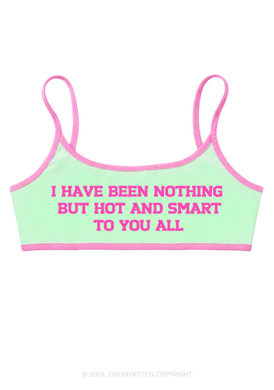 I Have Been Hot And Smart Y2K Super Crop Cami Cherrykitten