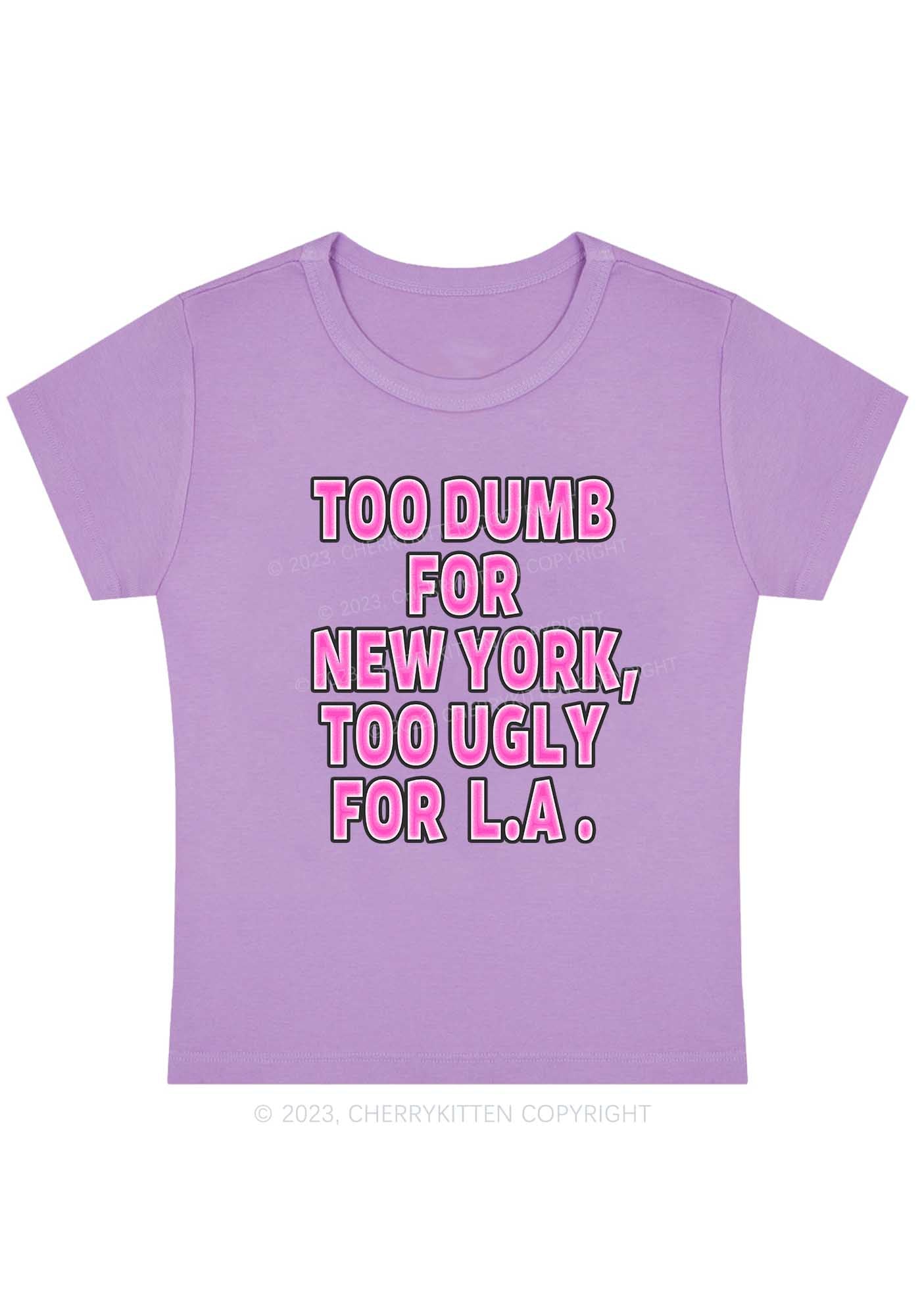 Curvy Too Dumb For New York Baby Tee Cherrykitten
