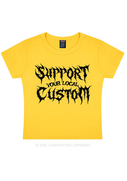 Custom Support Your Local Y2K Baby Tee Cherrykitten