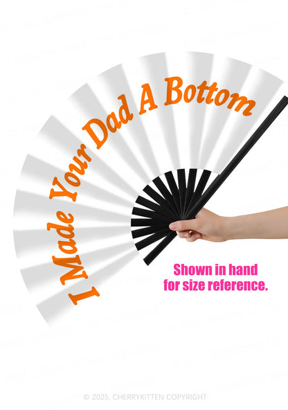 I Made Your Dad A Bottom Pride Y2K Rave Hand Fan Cherrykitten