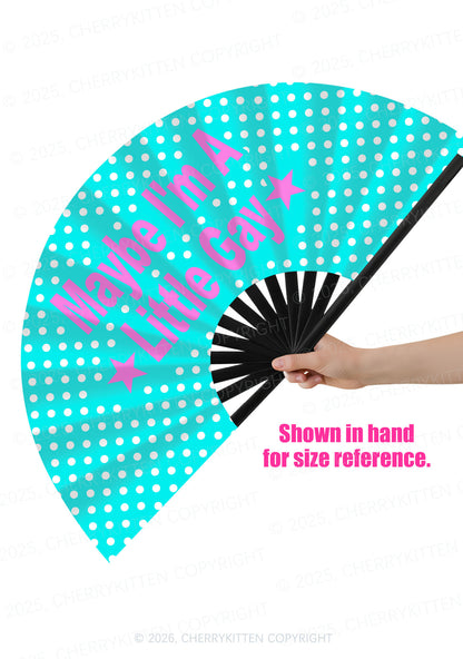 Maybe Im A Little Gay Pride Y2K Rave Hand Fan Cherrykitten