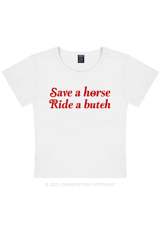 Save Horse Ride Butch Y2K Baby Tee Cherrykitten