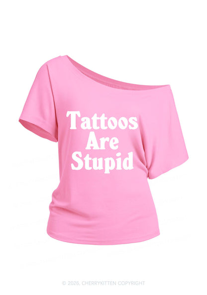 Tattoos Are Stupid Y2K Off Shoulder Tee Cherrykitten