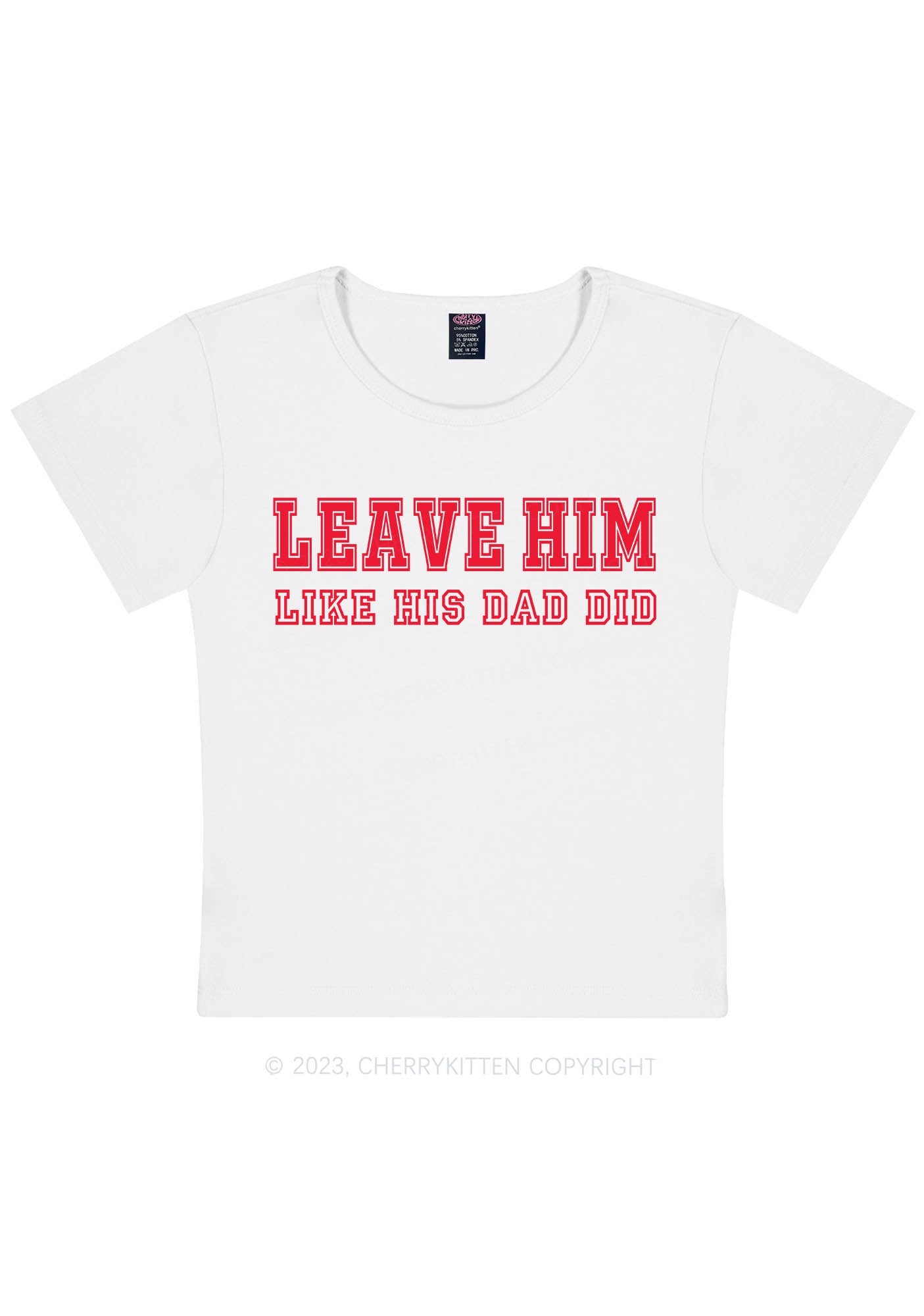 Leave Him Y2K Baby Tee Cherrykitten