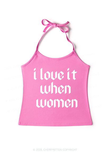 I Love It When Women Pride Y2K Halter Neck Cami Cherrykitten