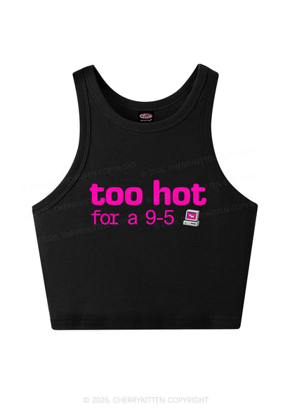 Too Hot For Nine To Five Y2K Crop Tank Top Cherrykitten