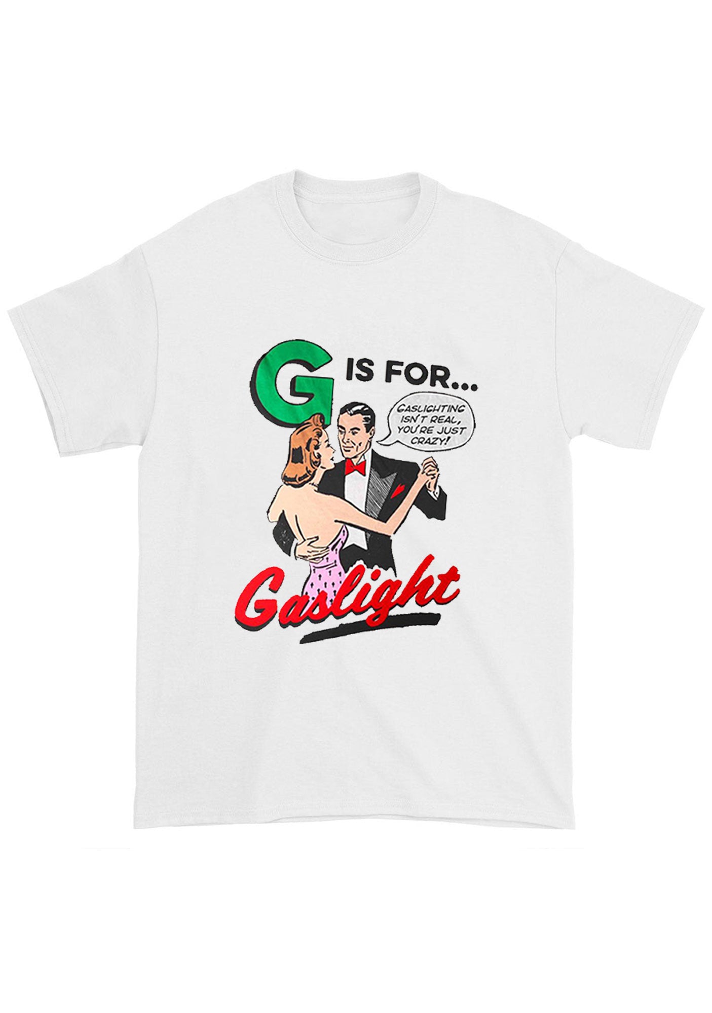 G Is For Gaslight Chunky Shirt