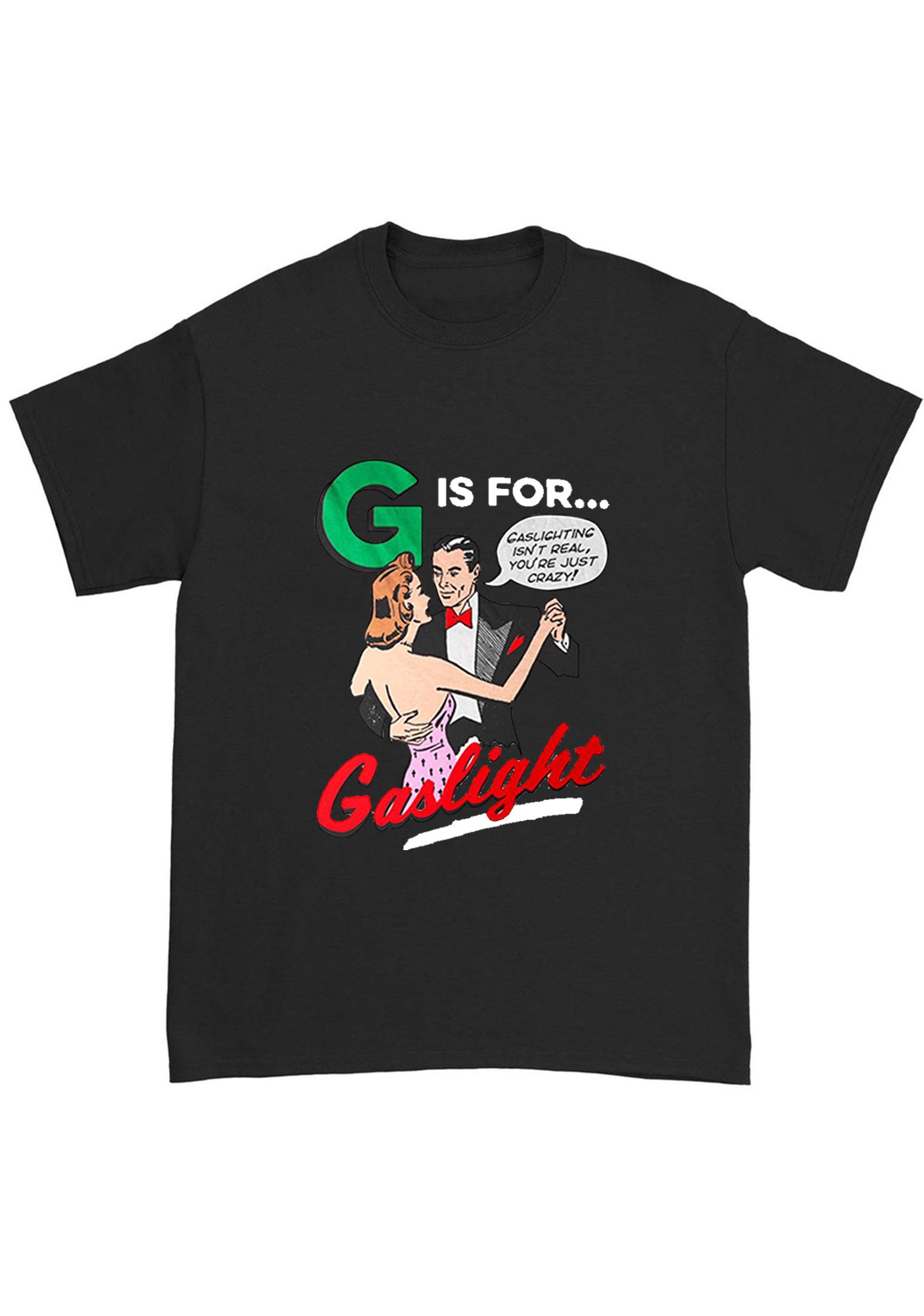 G Is For Gaslight Chunky Shirt