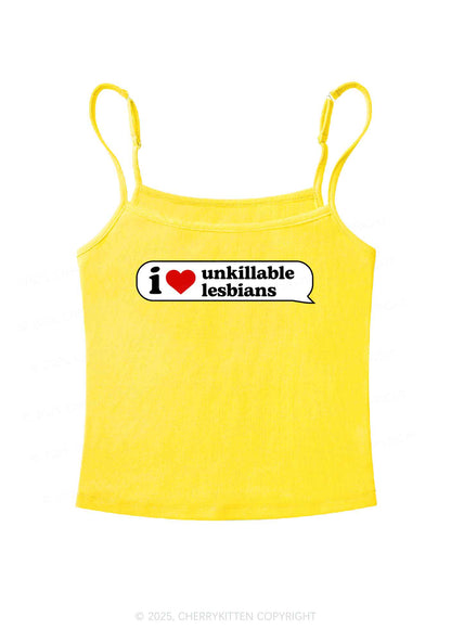 I Love Unkillable Lesbians Pride Y2K Spaghetti Strap Cami Cherrykitten