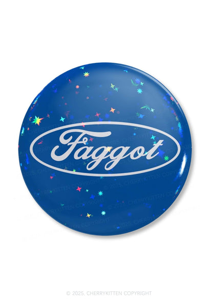 Faggot Pride 1Pc Y2K Pin Badge Cherrykitten