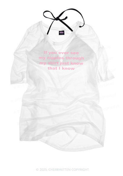 If You Ever See My Shirt  Y2K Sheer Boyfriend Tee Cherrykitten