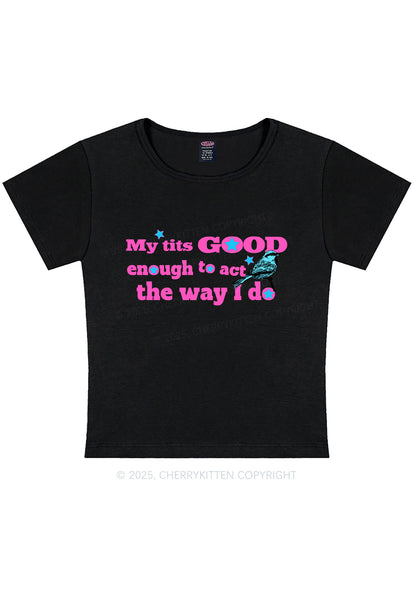 Good To Act Way Y2K Baby Tee Cherrykitten