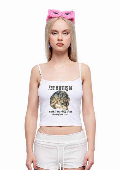 You Call It Autism Y2K Spaghetti Strap Cami Cherrykitten
