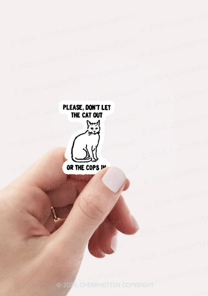 Don't Let The Cat Out 1Pc Y2K Sticker Cherrykitten