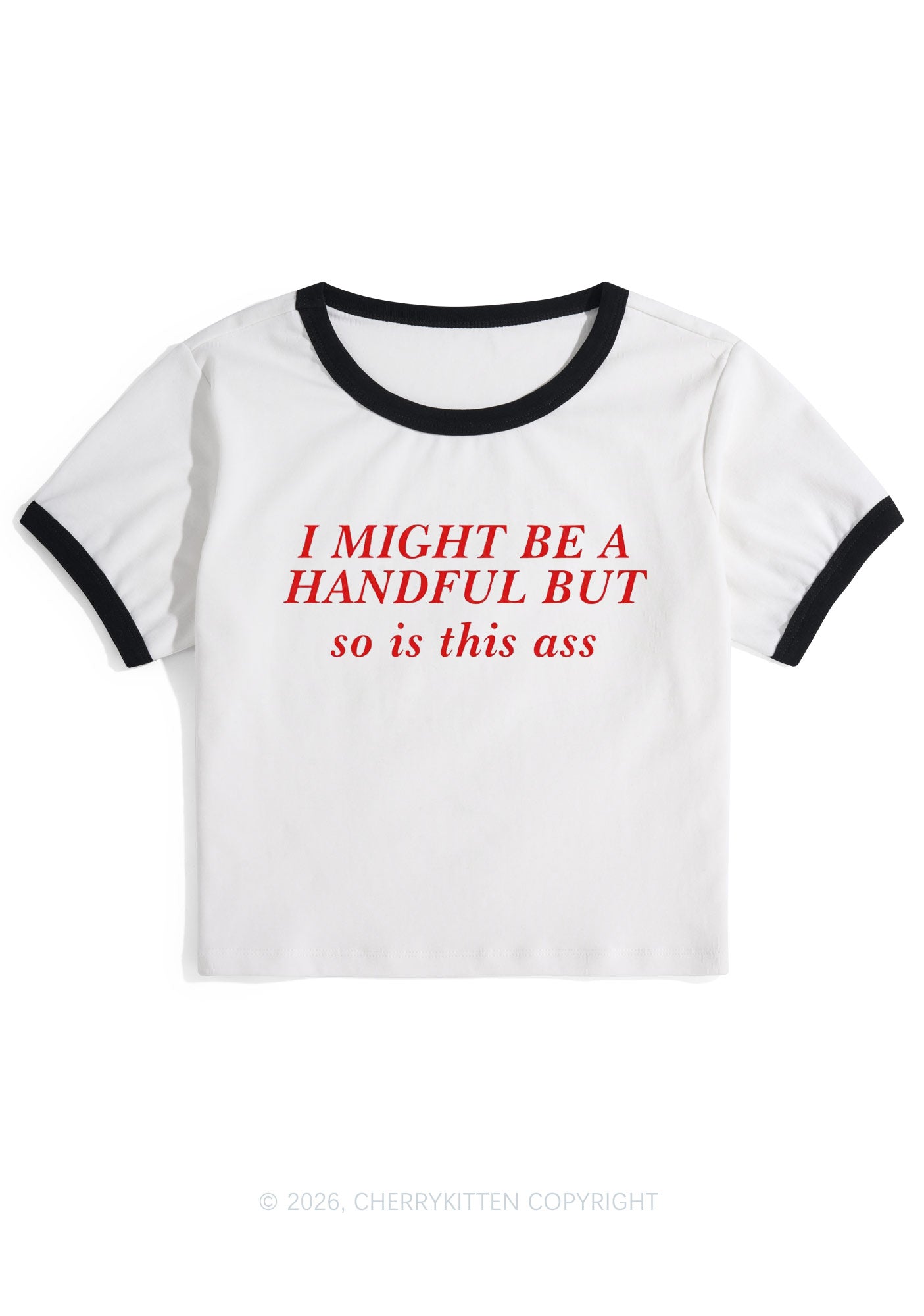 I Might Be Handful Y2K Ringer Tee Cherrykitten