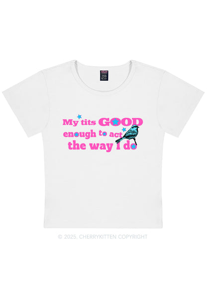 Good To Act Way Y2K Baby Tee Cherrykitten